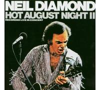 Neil Diamond - Hot August Night
