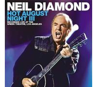 Neil Diamond Hot August Night III: Recorded Live at the Greek Theatre, L (Vinyl)