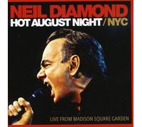 Neil Diamond - Hot August Night Nyc