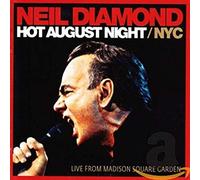 Neil Diamond - Hot August Night / NYC
