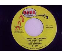 NEIL DIAMOND THANK THE LORD FOR NIGHT TIME / THE LONG WAY HOME 45 rpm single