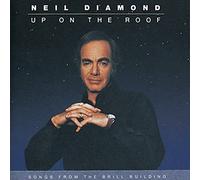 Neil Diamond - Up on the Roof-Songs.. Brill