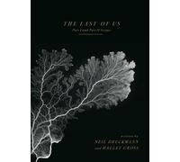 Neil Druckmann Halley Gros The Last of Us: Part I and Part II Script (Tapa dura)
