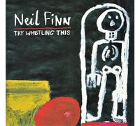 Neil Finn Try Whistling This (CD) Album
