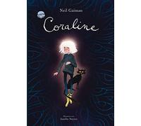 Neil Gaiman Auré Coraline: Der moderne Kinderbuch-Klassiker als Schm (Tapa dura)