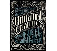 Neil Gaiman Unnatural Creatures (Tapa blanda) (Importación USA)