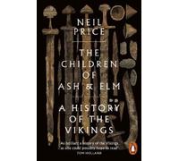 Neil Price The Children of Ash and Elm (Tapa blanda)