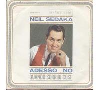 Neil Sedaka - Adesso No / Quando Sorridi Così [Vinilo 7 pulgadas - 45 rpm]