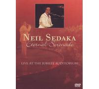 Neil Sedaka - Eternal serenade - Live at the Jubilee Auditorium [DVD]