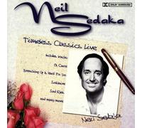 Neil Sedaka - Timeless Classics Live