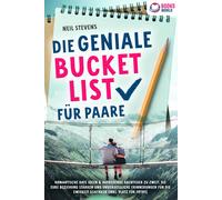 Neil Stevens Die geniale Bucket List für Paare: Romantische Date I (Tapa blanda)
