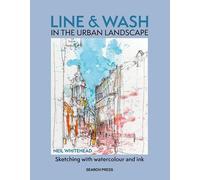 Neil Whitehead Line & Wash in the Urban Landscape (Tapa blanda)