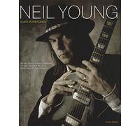 Neil Young: A Life in Pictures