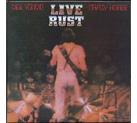 Neil Young & Crazy Horse - Live Rust