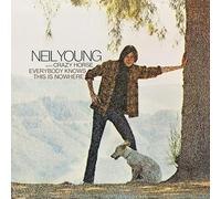 Neil Young / Crazy Horse - Neil Young - Everybody Knows This Is Nowhere [Remastered]