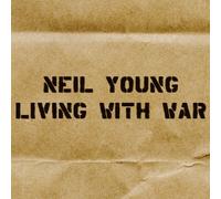Neil Young - Living with War