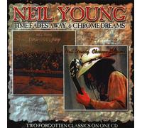 Neil Young - Time Fades Away & Chrome Dreams