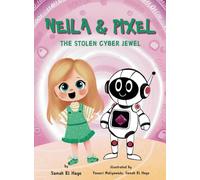 Neila & Pixel - The Stolen Cyber Jewel