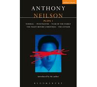Neilson Plays:1: Normal; Penetrator; Year of the Family; Night Before Christmas; Censor: v.1 (Contemporary Dramatists)