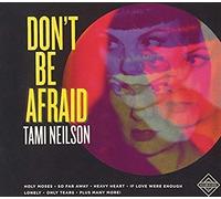 Neilson Tami - Don't Be Afraid