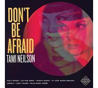 Neilson,Tami - Don't Be Afraid [Vinilo]