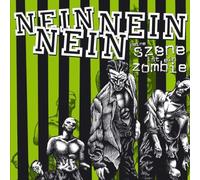 Nein Nein Nein - Deine Szene Ist EIN Zombie [Import]