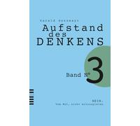NEIN: Vom Mut, nicht mitzuspielen (AUFSTAND DES DENKENS)