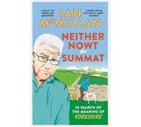 Neither Nowt Nor Summat: In search of the meaning of Yorkshire [Idioma Inglés]