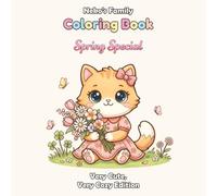 Neko’s Family Coloring Book - Very Cute, Very Cozy - Spring Special: A Cute and Kawaii Coloring Book for Adults and Kids to Relax and Unwind