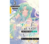 Nekonabe, Ao – Nuestra última cruzada: Archivo secreto Vol. 3 – Novela ligera
