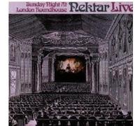 Nektar - Sunday Night At The London Roundhouse