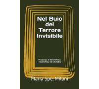 Nel Buio del Terrore Invisibile: Psicologia di Belonefobia, Tripanofobia ed Emofobia