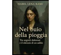 Nel buio della pioggia (Quello che ci unisce)