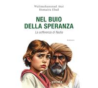 Nel buio della speranza. La sofferenza di Nadia