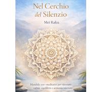 NEL CERCHIO DEL SILENZIO: mandala zen