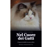 Nel Cuore dei Gatti: Il legame invisibile tra uomo e felino