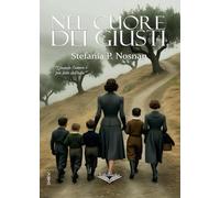 Nel cuore dei Giusti: (Collana Lifebooks - PubMe)