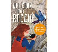Nel cuore della roccia. Sara e Savi alla scoperta di Frasassi