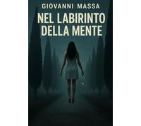 Nel labirinto della mente