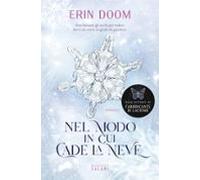 nel modo in cui cade la neve