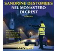 Nel Monastero Di Crest (Nero Rizzoli)