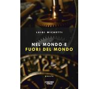 Nel mondo e fuori del mondo