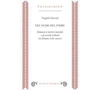 Nel nome del padre. Rimuovi le barriere invisibili e gli accordi scellerati che fermano il tuo successo (Studi e ricerche)