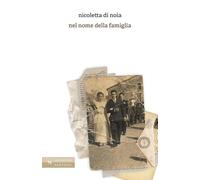 Nel nome della famiglia (Narrativa Santelli)