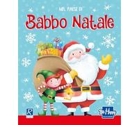 Nel paese di Babbo Natale. Ediz. a colori. Con puzzle 3D (Il Natale Raffaello)