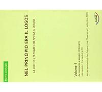 Nel principio era il logos. La luce del pensare che spiega il creato (Seminari)