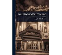 Nel Regno Del Teatro