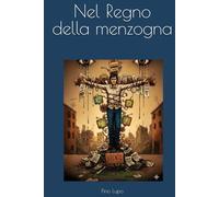 Nel Regno della menzogna