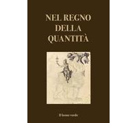 Nel regno della quantità (L' argine)