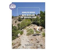 Nel regno di Musolino (Viaggio in Calabria)